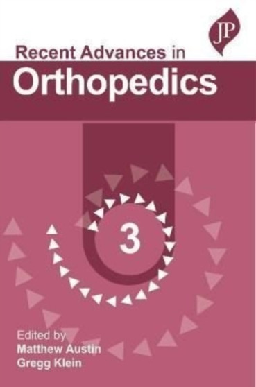 Recent Advances in Orthopedics - 3 by Matthew Austin - Paperback