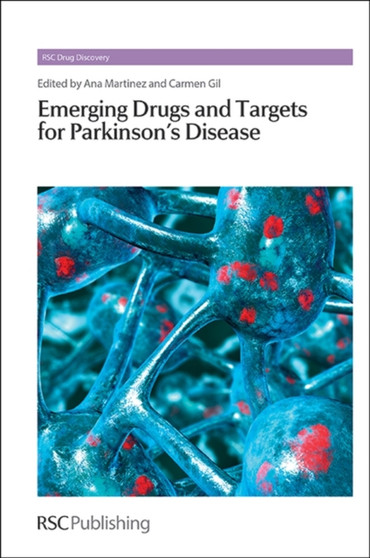 Emerging Drugs and Targets for Parkinson's Disease : Volume 34 by Ana Martinez - Hardback