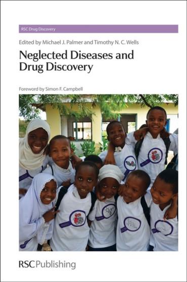 Neglected Diseases and Drug Discovery : Volume 14 by Michael J Palmer - Hardback