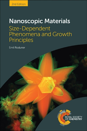 Nanoscopic Materials : Size-Dependent Phenomena and Growth Principles by Emil Roduner - Hardback