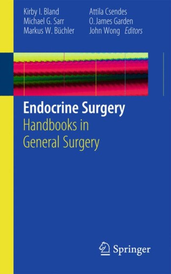 Endocrine Surgery : Handbooks in General Surgery by Kirby I. Bland - Paperback