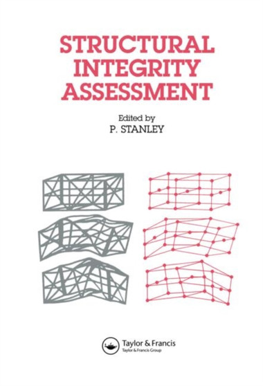 Structural Integrity Assessment by P. Stanley - Hardback