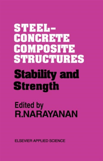 Steel-Concrete Composite Structures by R. Narayanan - Hardback