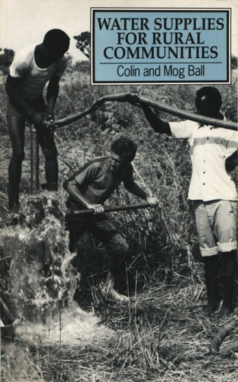 Water Supplies for Rural Communities by Colin Ball - Paperback