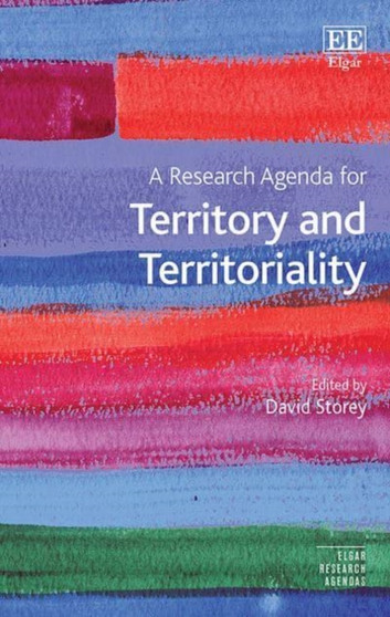 A Research Agenda for Territory and Territoriality by David Storey - Paperback