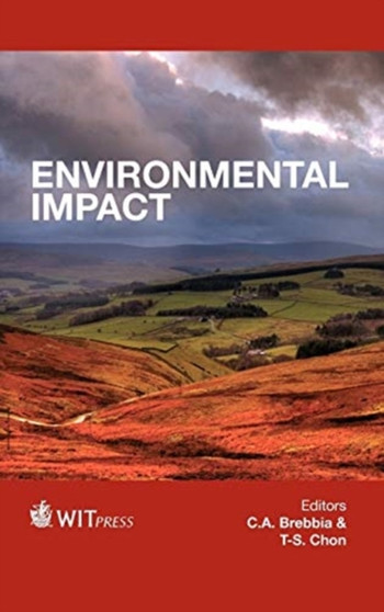 Environmental Impact : 162 by C.A. Brebbia - Hardback