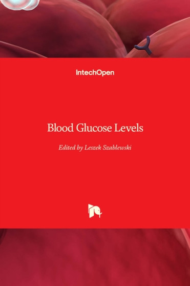 Blood Glucose Levels by Leszek Szablewski - Hardback