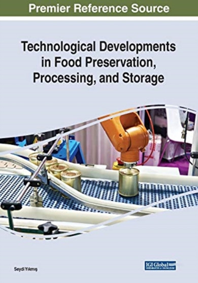 Technological Developments in Food Preservation, Processing, and Storage by Seydi Y?km?? - Paperback