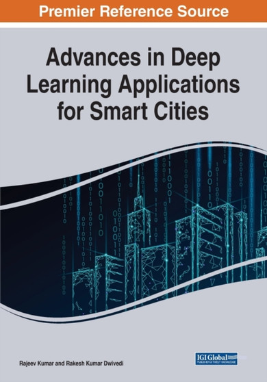 Advances in Deep Learning Applications for Smart Cities by Rajeev Kumar - Paperback