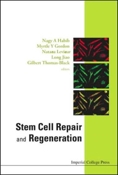 Stem Cell Repair And Regeneration by Nagy A Habib - Hardback