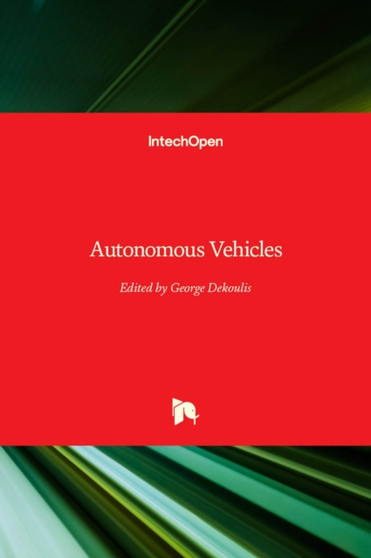 Autonomous Vehicles by George Dekoulis - Hardback