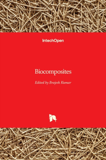 Biocomposites by Brajesh Kumar - Hardback