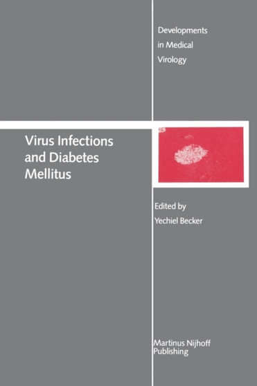 Virus Infections and Diabetes Mellitus : 2 by Yechiel Becker - Paperback