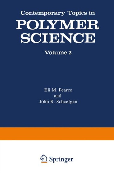 Contemporary Topics in Polymer Science : Volume 2 by Eli Pearce - Paperback