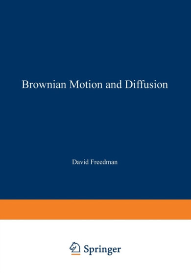 Brownian Motion and Diffusion by David Freedman - Paperback