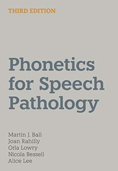 Phonetics for Speech Pathology by Martin J Ball - Hardback