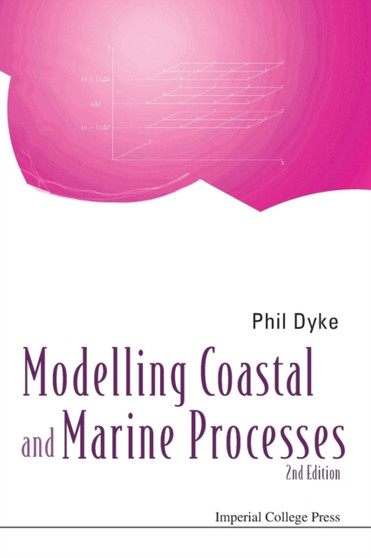 Modelling Coastal And Marine Processes (2nd Edition) by Phil Dyke - Paperback