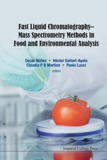 Fast Liquid Chromatography-mass Spectrometry Methods In Food And Environmental Analysis by Oscar Nunez - Hardback