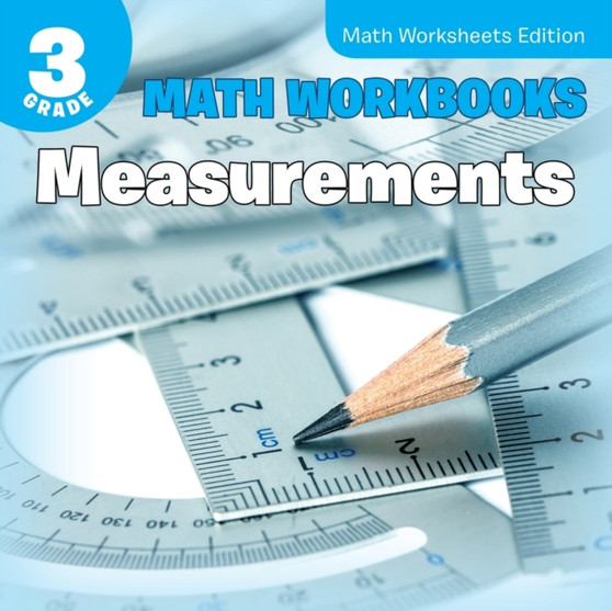 3rd Grade Math Workbooks : Measurements | Math Worksheets Edition by Baby Professor - Paperback