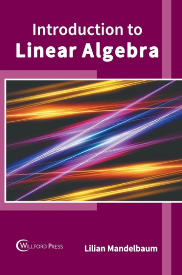 Introduction to Linear Algebra by Lilian Mandelbaum - Hardback