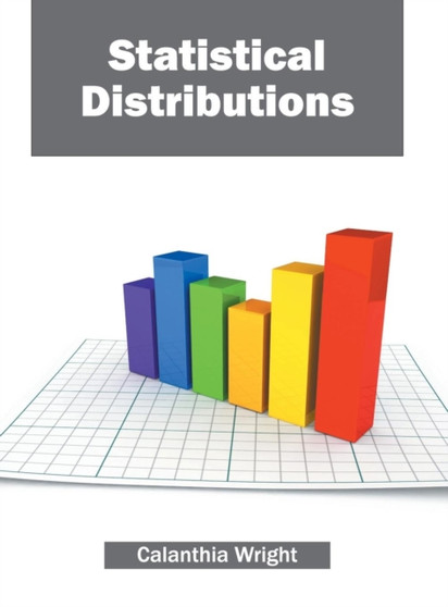 Statistical Distributions by Calanthia Wright - Hardback