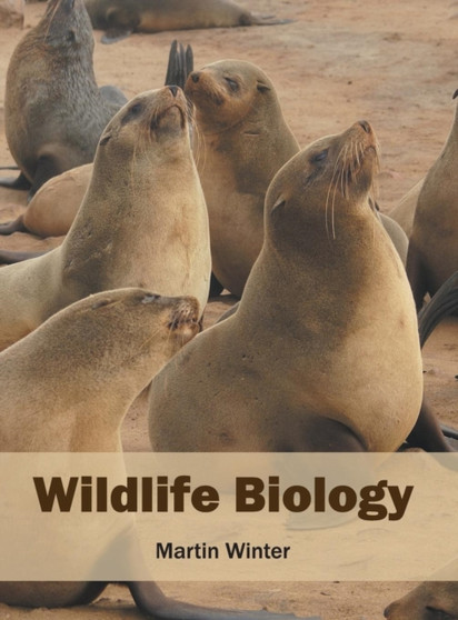 Wildlife Biology by Martin Winter - Hardback