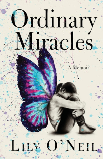 Ordinary Miracles by Lily O'Neil - Paperback