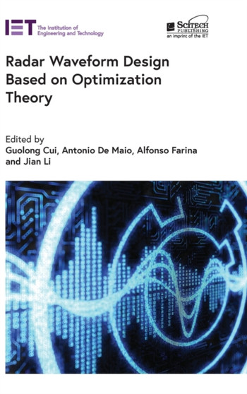 Radar Waveform Design based on Optimization Theory by Guolong Cui - Hardback