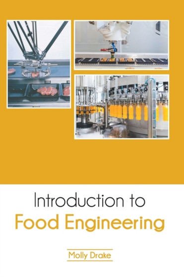 Introduction to Food Engineering by Molly Drake - Hardback