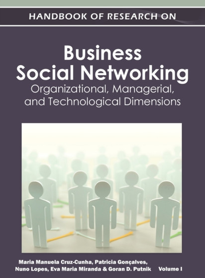 Handbook of Research on Business Social Networking : Organizational, Managerial, and Technological Dimensions(Vol 1) by Maria Manuela Cruz-Cunha - Hardback