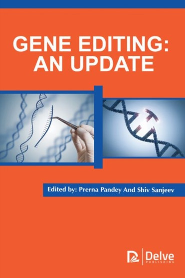 Gene Editing : An Update by Prerna Pandey - Hardback