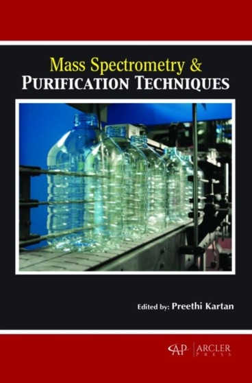Mass Spectrometry & Purification Techniques by Preethi Kartan - Hardback