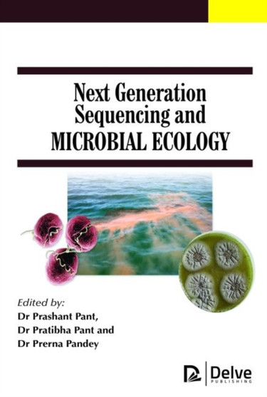 Next Generation Sequencing and Microbial Ecology by Prashant Pant - Hardback
