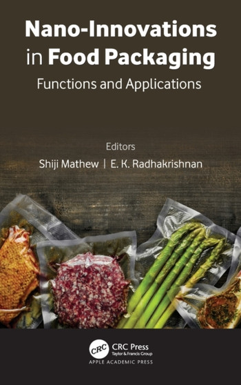 Nano-Innovations in Food Packaging : Functions and Applications by Shiji Mathew - Hardback