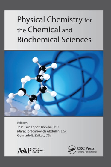 Physical Chemistry for the Chemical and Biochemical Sciences by Jose Luis Lopez-Bonilla - Paperback