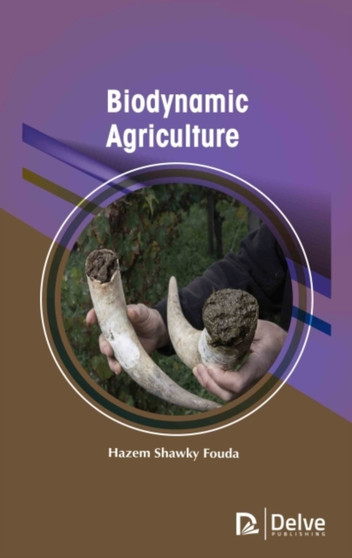 Biodynamic Agriculture by Hazem Shawky Fouda - Hardback
