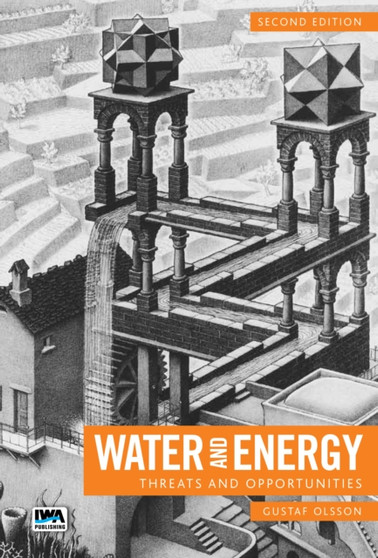 Water and Energy : Threats and Opportunities by Gustaf Olsson - Hardback