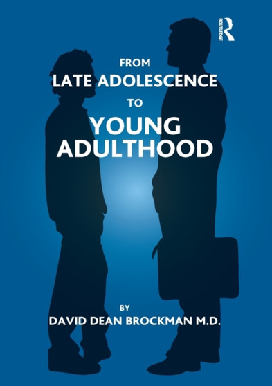 From Late Adolescence to Young Adulthood by David Dean Brockman - Paperback