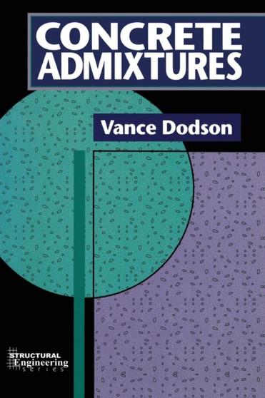 Concrete Admixtures by V.H. Dodson - Paperback