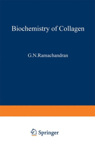 Biochemistry of Collagen by Gopalasamudram Ramachandran - Paperback