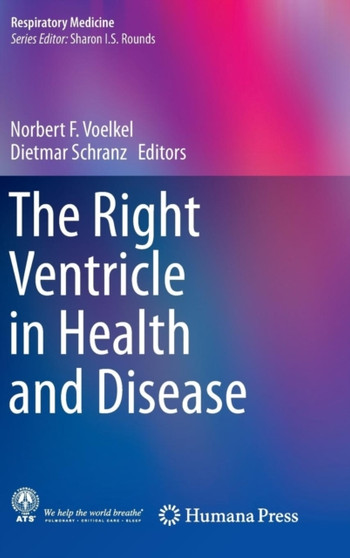 The Right Ventricle in Health and Disease by Norbert F. Voelkel - Hardback