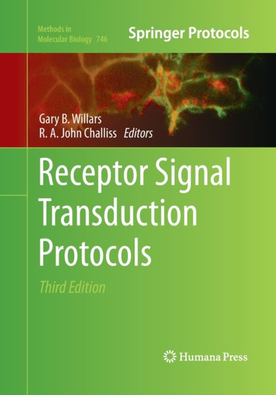 Receptor Signal Transduction Protocols : Third Edition : 746 by Gary B. Willars - Paperback