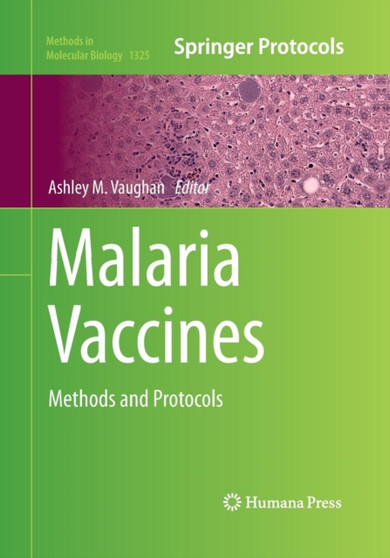 Malaria Vaccines : Methods and Protocols : 1325 by Ashley Vaughan - Paperback