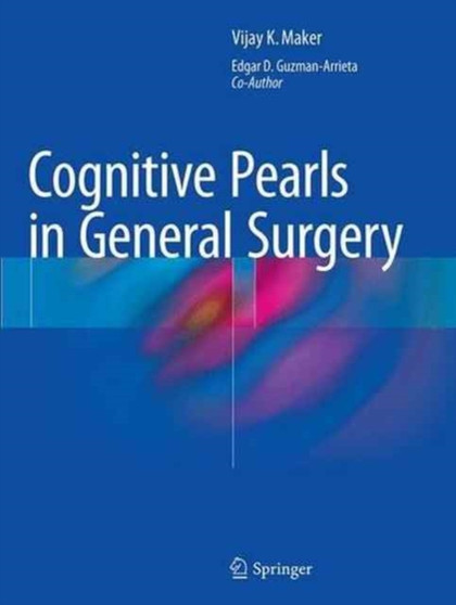 Cognitive Pearls in General Surgery by Vijay K. Maker - Paperback