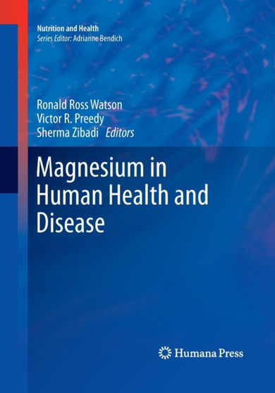 Magnesium in Human Health and Disease by Ronald Ross Watson - Paperback