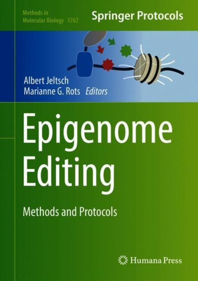 Epigenome Editing : Methods and Protocols : 1767 by Albert Jeltsch - Hardback