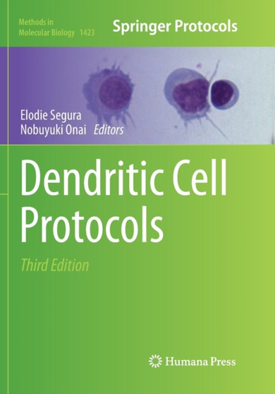 Dendritic Cell Protocols : 1423 by Elodie Segura - Paperback