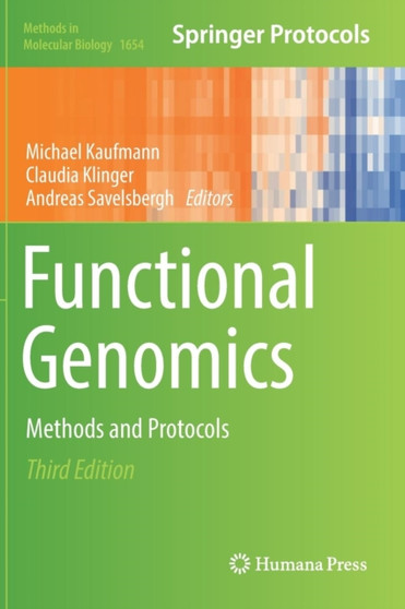 Functional Genomics : Methods and Protocols : 1654 by Michael Kaufmann - Hardback