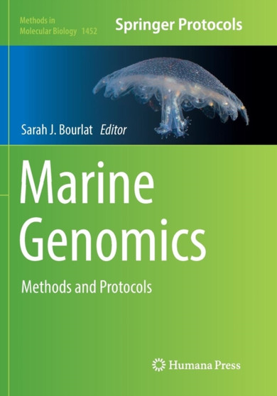 Marine Genomics : Methods and Protocols : 1452 by Sarah J. Bourlat - Paperback