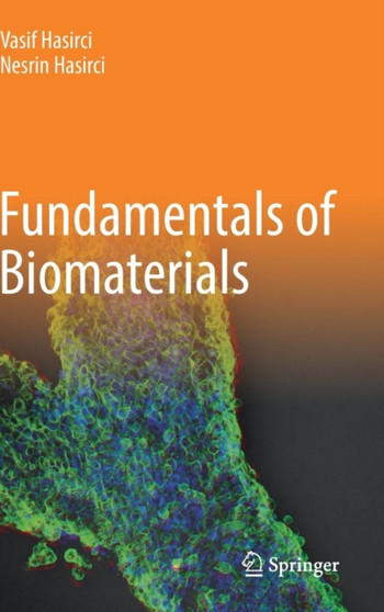 Fundamentals of Biomaterials by Vasif Hasirci - Hardback